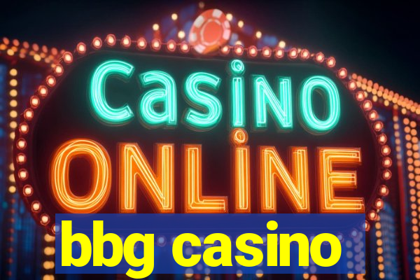 bbg casino
